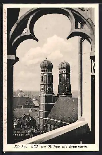 AK München, Blick vom Rathaus auf die Frauenkirche