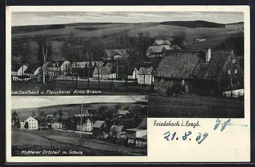 AK Friedebach / Erzgebirge, Gasthaus Fleischerei A. Braun, mittlerer Ortsteil mit Schule