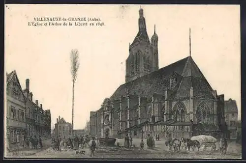 AK Villenauxe-la-Grande, L`Église et l`Arbre de la Liberté en 1848