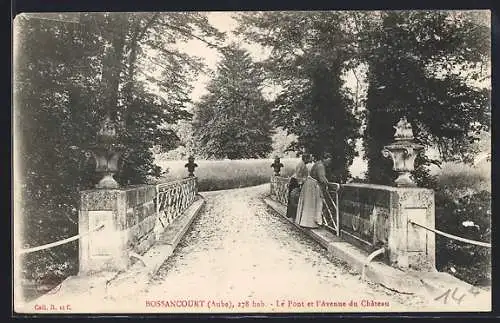 AK Bossancourt, Le Pont et l`Avenue du Château