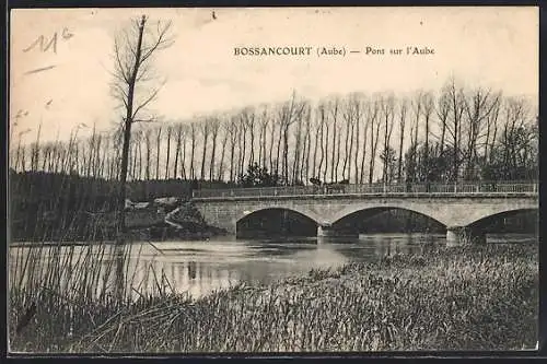 AK Bossancourt, Pont sur l`Aube et alignement d`arbres le long de la rivière