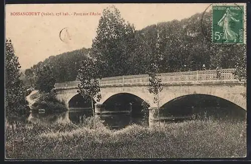 AK Bossancourt, Pont sur l`Aube