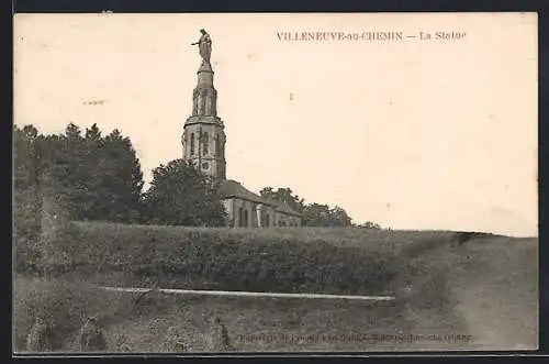 AK Villeneuve-au-Chemin, La Statue majestueuse sur la colline