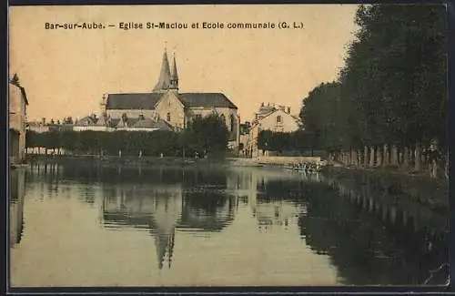 AK Bar-sur-Aube, Église St-Maclou et École communale