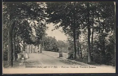 AK Jessains, Pont sur l`Aube de Trannes à Jessains