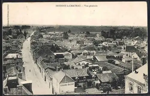 AK Brienne-le-Château, Vue générale du village et du Grand Bazar