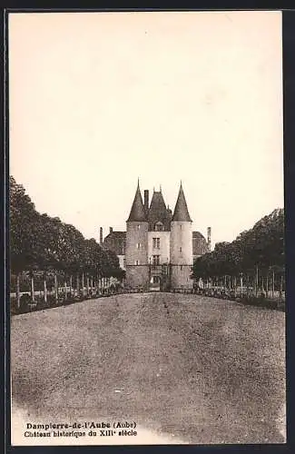 AK Dampierre-de-l`Aube, Château historique du XIIIe siècle