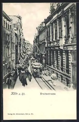 AK Köln, Strassenbahn in der Breitestrasse