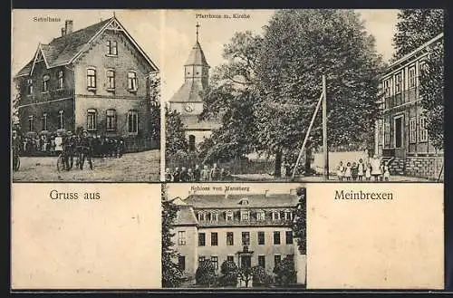 AK Meinbrexen, Schloss von Mansberg, Pfarrhaus m. Kirche und Schulhaus