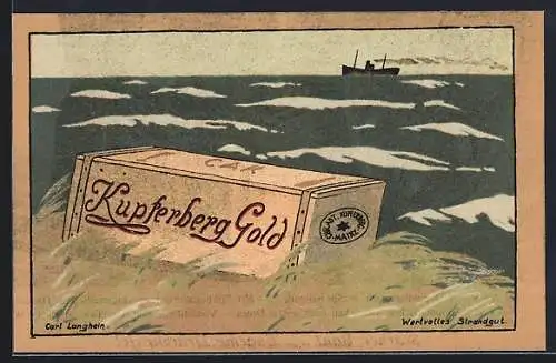 Künstler-AK sign. Cal Langhein: Wertvolles Strandgut, Kiste mit Kupferberg Gold-Wein, Im Hintergrund Dampfschiff