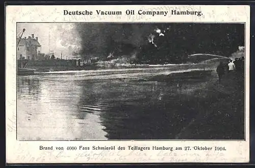 AK Hamburg, Brand von 4000 Fass Schmieröl des Teillagers am 27. Oktober 1904