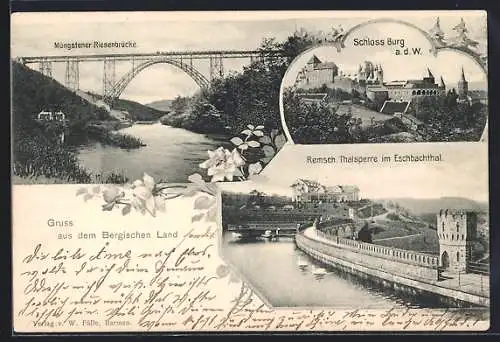 AK Müngsten, Müngstener Brücke, Schloss Burg a. d. W., Remsch. Talsperre im Eschbachtal