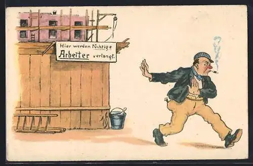 Künstler-AK Willi Scheuermann: Hier werden tüchtige Arbeiter verlangt, ein Mann macht einen Bogen um die Baustelle