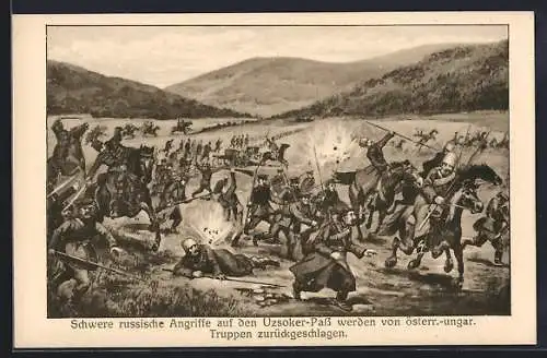 Künstler-AK Schwere russische Angriffe auf den Ozsoker-Pass werden von österr.-ungar. Truppen zurückgeschlagen