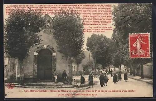 AK Nogent-sur-Seine, Route de Mâcon et Chapelle du Dieu de Pitié, souvenir d`une bataille en 1359