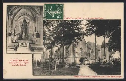 AK Nogent-sur-Aube, Les Ruines de l`Église et l`Intérieur avant les Ruines