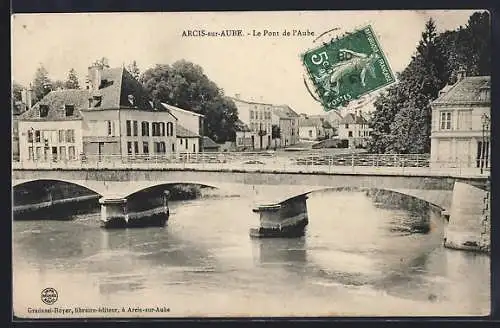 AK Arcis-sur-Aube, Le Pont de l`Aube et les maisons environnantes