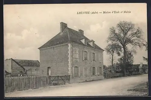 AK Lhuître, Maison d`École et Mairie