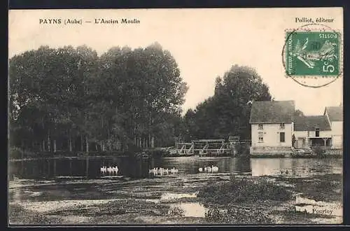 AK Payns, L`Ancien Moulin avec des oies sur l`eau