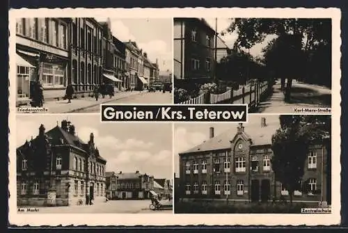 AK Gnoien, Friedenstrasse, Karl-Marx-Strasse und Zentralschule