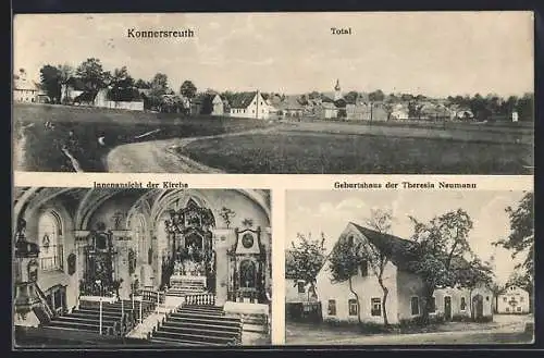 AK Konnersreuth, Totalansicht, Geburtshaus der Therese Neumann, Innenansicht der Kirche