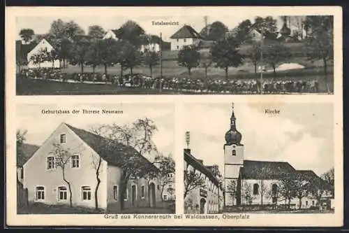AK Konnersreuth, Totalansicht des Ortes, Geburtshaus der Therese Neumann, Kirche