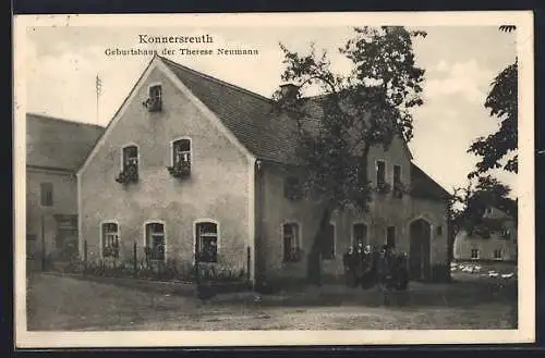 AK Konnersreuth, Geburtshaus der Therese Neumann