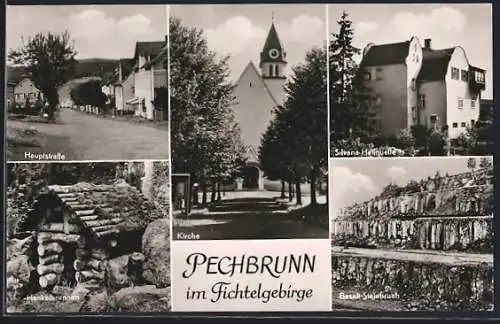 AK Pechbrunn im Fichtelgebirge, Kirche, Silvana Heilquelle, Basalt-Steinbruch, Hauptstrasse, Hankelbrunnen