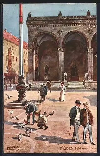 Künstler-AK Richard Wagner: München, Feldherrenhalle, Vater und Sohn füttern die Tauben auf dem Platz