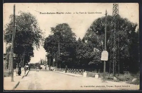 AK Pont-Sainte-Marie, Le Pont de Quatre-Ormes