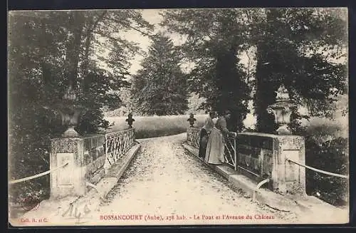 AK Bossancourt, Le Pont et l`Avenue du Château