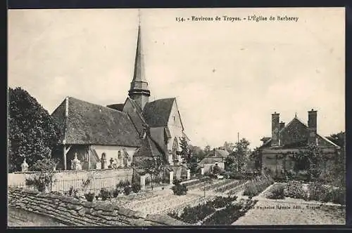 AK Barberey, L`Église pittoresque et jardins environnants