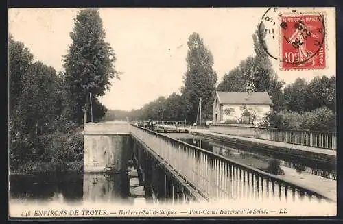 AK Barberey-Saint-Sulpice, Pont-Canal traversant la Seine