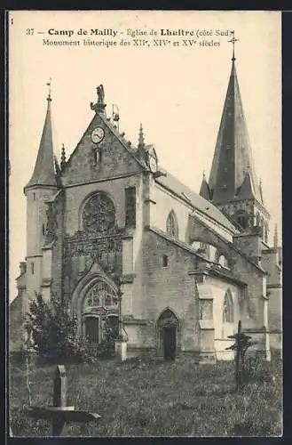 AK Camp de Mailly, Église de Lhuître côté Sud, Monument historique des XIIe, XIVe et XVe siècles