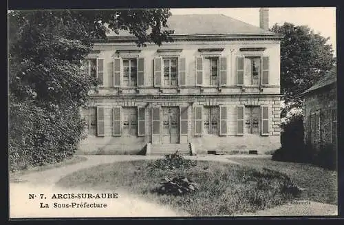 AK Arcis-sur-Aube, La Sous-Préfecture