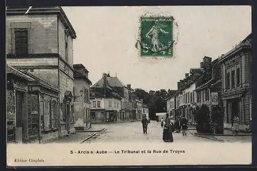 AK Arcis-sur-Aube, Le Tribunal et la Rue de Troyes