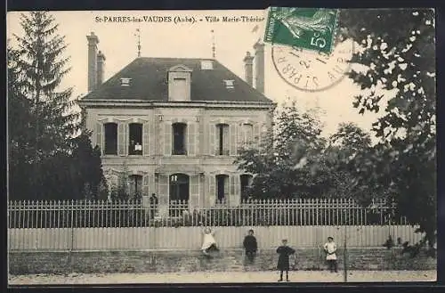 AK St-Parres-lès-Vaudes, Villa Marie-Thérèse und spielende Kinder vor dem Zaun
