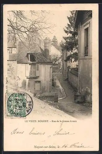 AK Nogent-sur-Seine, Rue de la Grosse-Armée dans le vieux Nogent