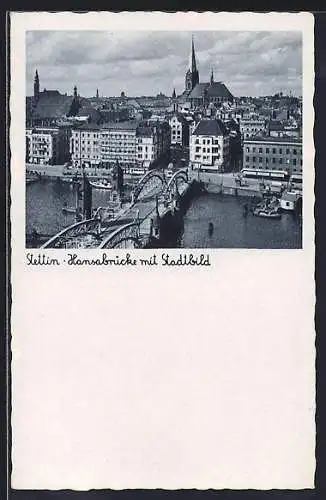 AK Stettin, Hansabrücke mit Stadtbild