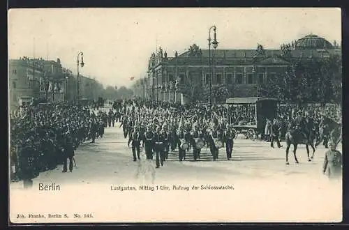 AK Berlin, Unter den Linden am Lustgarten, Aufzug der Schlosswache
