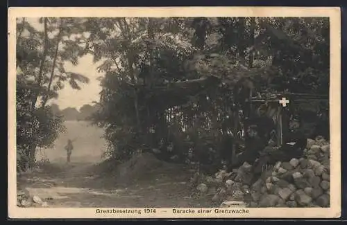 AK Grenzbesetzung 1914, Baracke einer Grenzwache