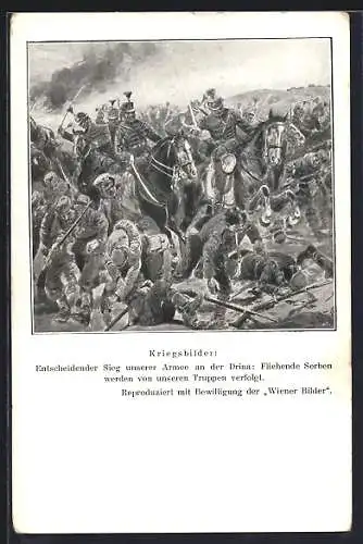 Künstler-AK Entscheidender Sieg unserer Armee an der Drina, Fliehende Serben werden von Truppen verfolgt