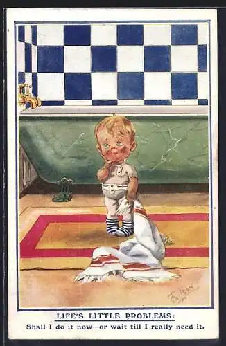 Künstler-AK T. Gilson: kleiner verschmutzter Junge vor Badewanne, Life`s little problems, Shall I do it now - or wait