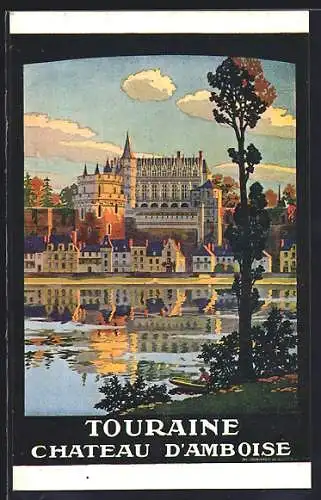 Künstler-AK Amboise, Chateau, Tourismus Touraine