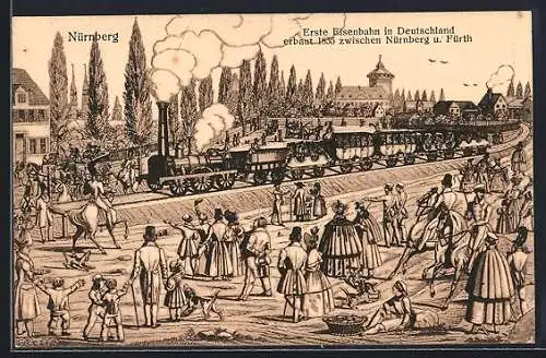 Künstler-AK Nürnberg, erste Eisenbahn in Deutschland mit Zuschauern am Gleisrand