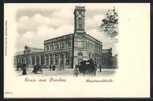 AK Dresden, Hauptmarkthalle mit Kutschen