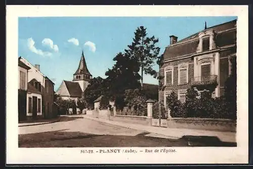 AK Plancy, Rue de l`Église avec vue sur l`église et maisons environnantes