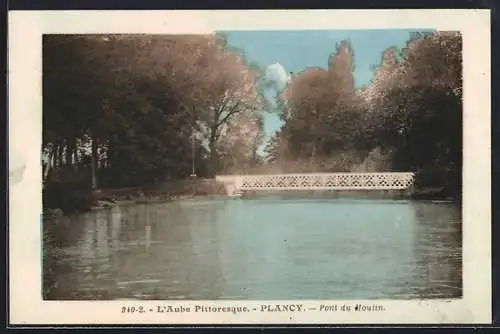AK Plancy, Pont du Moulin sur l`Aube pittoresque