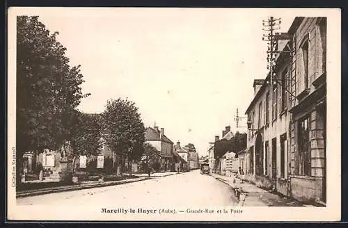 AK Marcilly-le-Hayer, Grande-Rue et la Poste