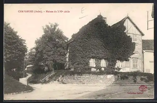 AK Chavanges, Maison du XVIe siècle